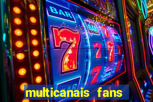 multicanais fans jogo ao vivo